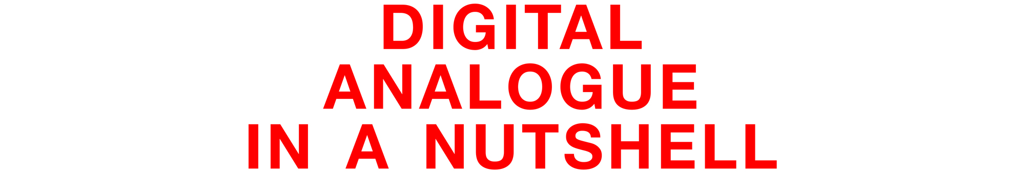 Digital-Analogue-in-a-Nutshell by Ron Winter of Fabulous Teeth @ Seaside Dental Laboratory & Clinic.jpg