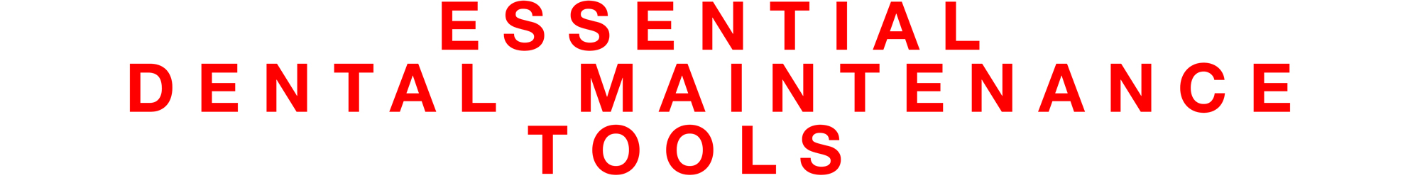 essential-Dental-Maintenance-tools-No-Shadron winter of fabulous teeth @ seaside dental laboratory & clinic Takapuna Auckland New Zealand.jpg
