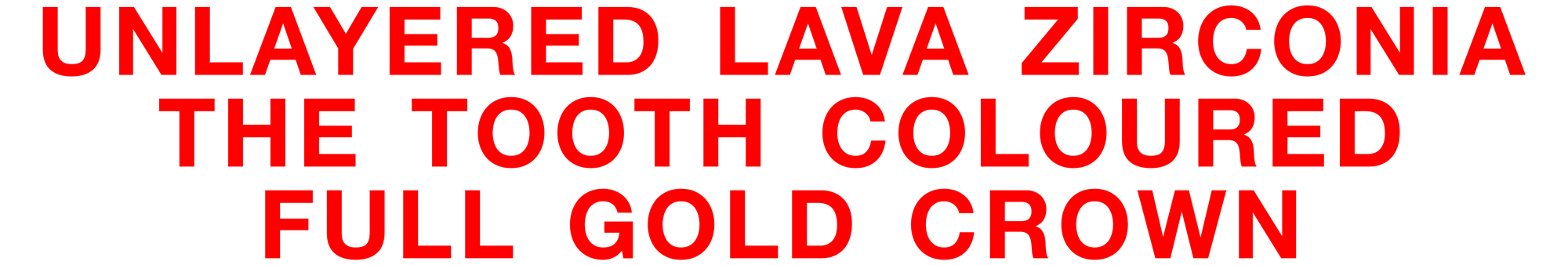 Unlayered-Lava-Zirconia-The-tooth-Coloured-Full-Gold-Crown by Ron Winter of Fabulous Teeth at Seaside Dental Laboratory & Clinic.jpg